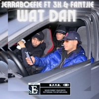 Wat Dan - Single - Jerraboefie, 3k & Fantjie