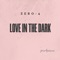 Love In the Dark - Zero-4 lyrics