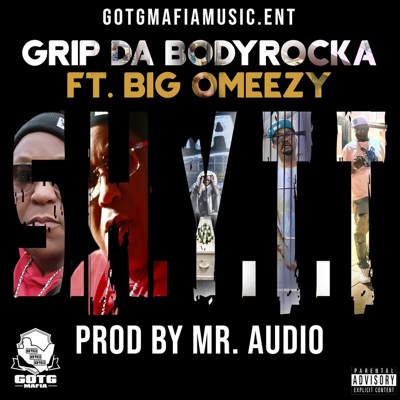 S.H.Y.T.T (feat. Big Omeezy) - Single