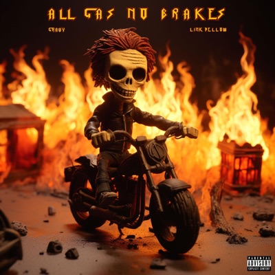 All Gas No Brakes (feat. Link Pellow) - Single