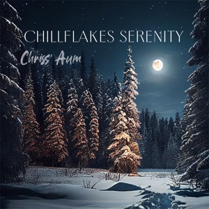 Chillflakes Serenity