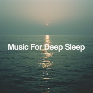 Music for Deep Sleep