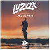 Take Me Away - Single