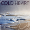 Cold Heart - Groove da Praia & Marianne Pretty