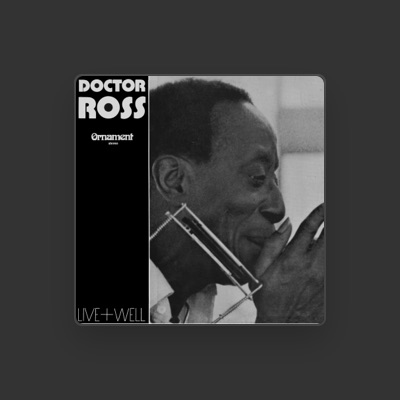 Listen to Doctor Ross, watch music videos, read bio, see tour dates & more!