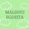 Maldito egoista - willflex lyrics