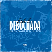 Ela É Debochada - Single - mc pl alves & Dj Kn Ofc