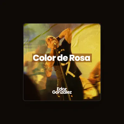 Listen to Eder Gonzalez, watch music videos, read bio, see tour dates & more!