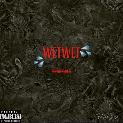 WETWET (feat. Greg) - Single