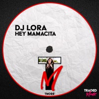 Hey Mamacita - Single - DJ Lora