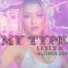 My Type (feat. Alithia 369) - Single