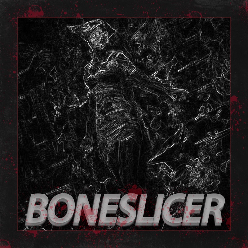 Boneslicer (feat. NXRQUEL)