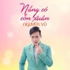 Nắng Có Còn Xuân - Single