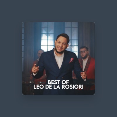 Listen to Leo de la Rosiori, watch music videos, read bio, see tour dates & more!