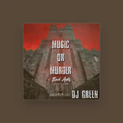 Listen to DJ Green, watch music videos, read bio, see tour dates & more!