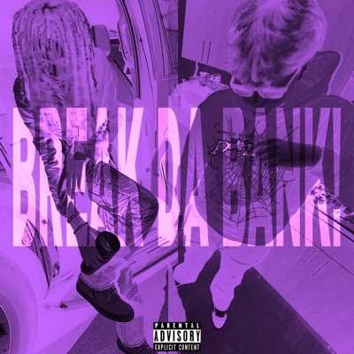 Break the Bank! (feat. Che) - Single