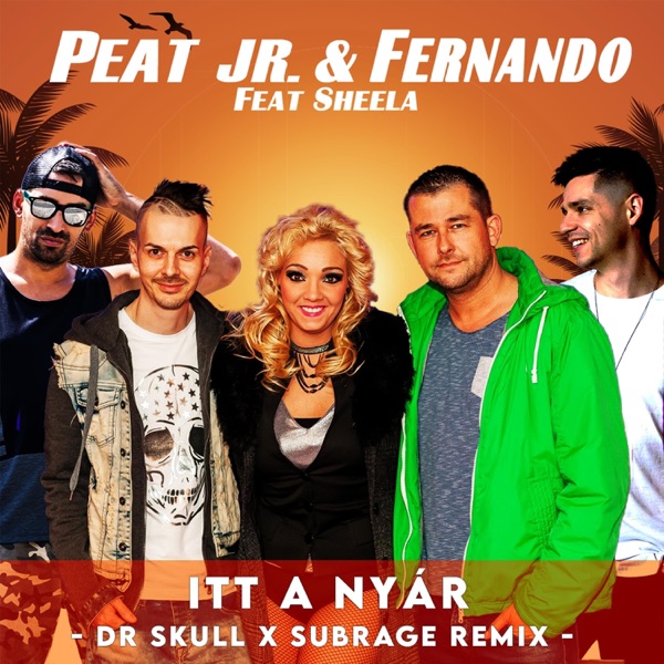 Itt a nyár (feat. Sheela) [Dr Skull x Subrage Remix] - Single