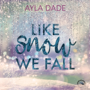 Like Snow we fall: Winter Dreams 1