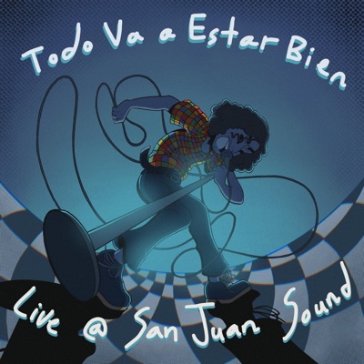 Todo Va a Estar Bien (Live @ San Juan Sound) [Live @ San Juan Sound]