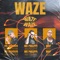 Waze - MC BAMBAM, MC Philippi & Mop lyrics