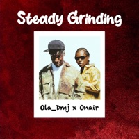 Steady Grinding (feat. Skillful) - Single - OLA DMJ