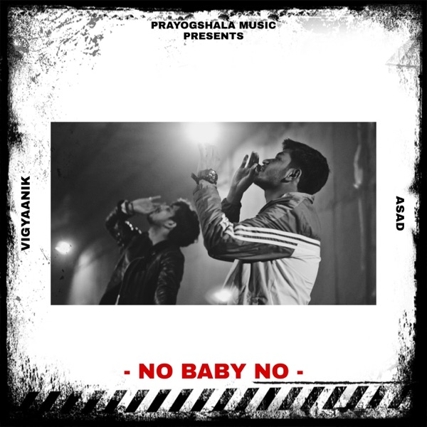No Baby No (feat. Asad)