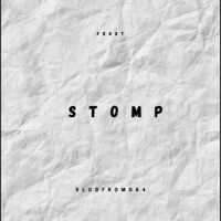 Stomp (feat. SlugFromDa4) - Single - FedDT