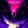 Past Lives (NUEKI & TOLCHONOV Remix) - Single