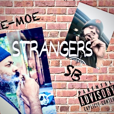 STRANGERS (feat. E-MOE) - Single