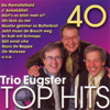 40 Trio Eugster Top Hits - Trio Eugster
