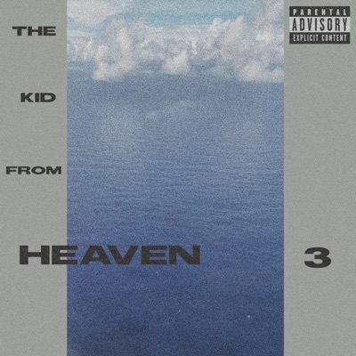 THE KID FROM HEAVEN 3 - EP