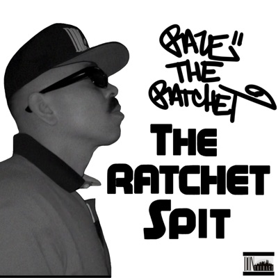 The Ratchet Spit - Single
