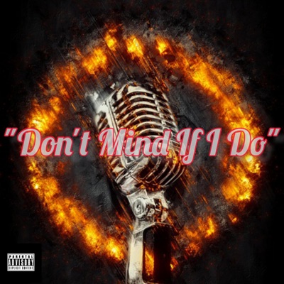 Don't Mind If I Do - Single