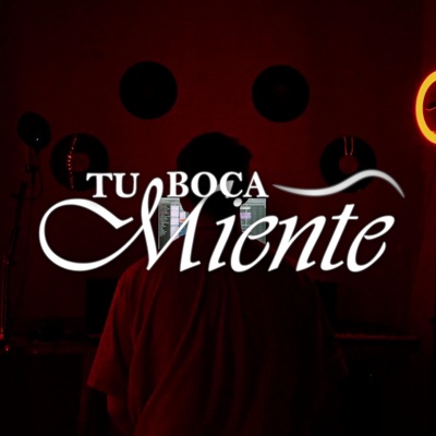Tu boca miente - Single
