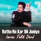 Rutha Na Kar Dil Janiya - Imran Talib Dard lyrics