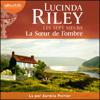 La Soeur de l'ombre - Les Sept Soeurs, tome 3 - Lucinda Riley
