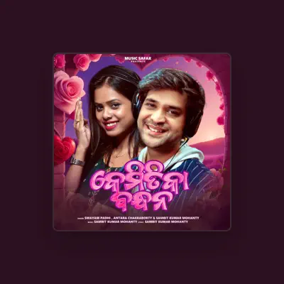 Listen to Sambit Kumar Mohanty, watch music videos, read bio, see tour dates & more!
