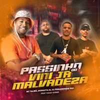Passinho do Vini Jr Malvadeza (feat. Yago Gomes) - Single - MC taliba, Jhonatta DJ & Dj Fernandinho B20