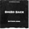 BigRo's Back - Dattkidd.roro lyrics