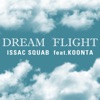 Dream Flight (From '2010 스타리그' Original Soundtrack) [feat. Koonta & DJ Tiz] - Single