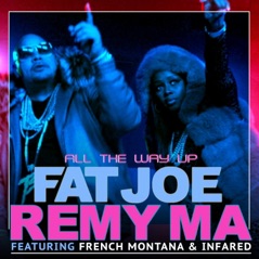 All the Way Up (feat. Infared) - Single