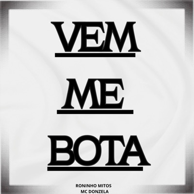 Vem Me Bota - Single