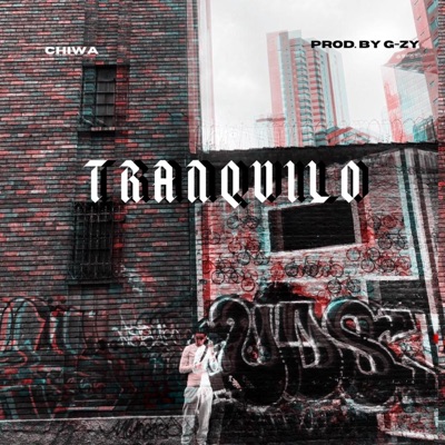 Tranquilo (feat. Chiwa) - Single