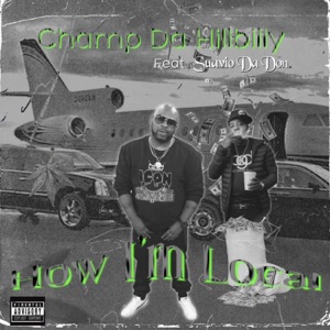 How Im Local (feat. Champ Da Hillbilly)