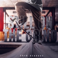 Still On the Grind - Single - Eotb Heavy