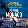 Private Monaco - James Patterson & Adam Hamdy