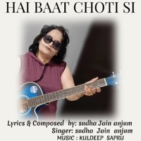 Hai Baat Choti Si - Single - Sudha Jain Anjum