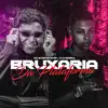 Stream & download Bruxaria da Plataforma (feat. DJ MAGRO) - Single