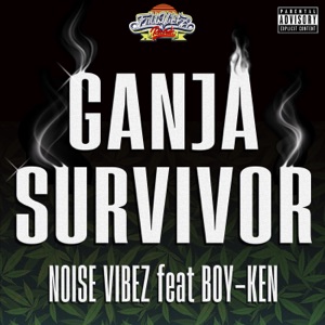 Ganja Survivor (feat. Boy-Ken)