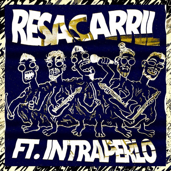 RESACARRIL (feat. INTRAPERLO) [Versión con banda]